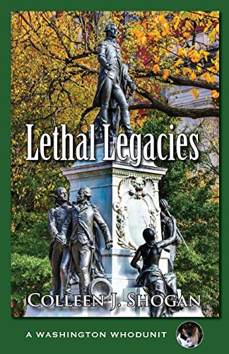 cover image Lethal Legacies: A Washington Whodunit 