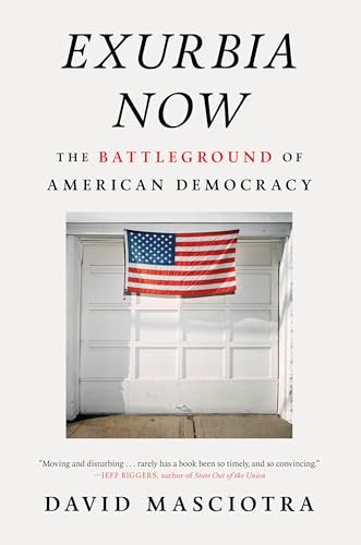 cover image Exurbia Now: The Battleground of American Democracy