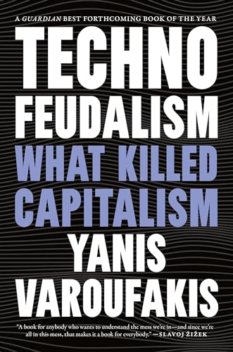 cover image Technofeudalism: What Killed Capitalism