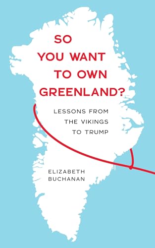cover image So You Want to Own Greenland?: Lessons from the Vikings to Trump