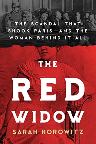 cover image The Red Widow: The Scandal That Shook Paris and the Woman Behind it All