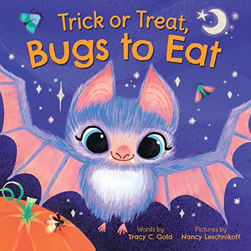 cover image Trick or Treat, Bugs to Eat