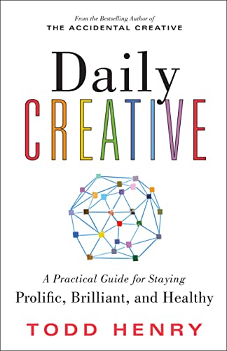 cover image Daily Creative: A Practical Guide for Staying Prolific, Brilliant, and Healthy