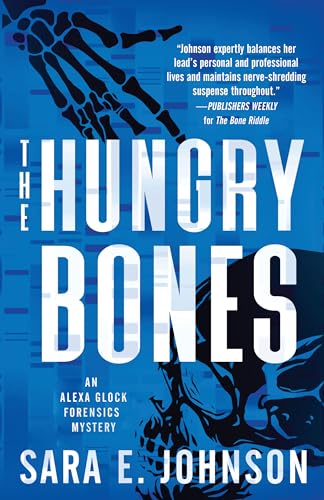 cover image The Hungry Bones: An Alexa Glock Forensic Mystery