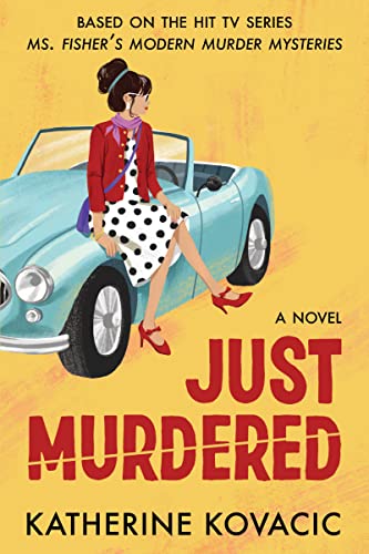 cover image Just Murdered: A Ms. Fisher’s Modern Murder Mystery
