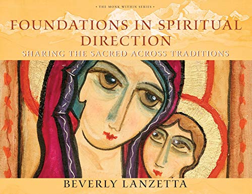 cover image Foundations in Spiritual Direction: Sharing the Sacred Across Traditions