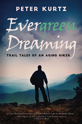 cover image Evergreen Dreaming: Trail Tales of an Aging Hiker