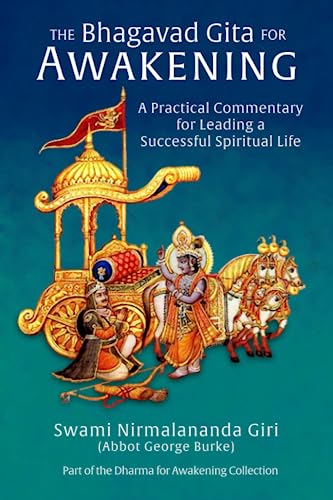 cover image The Bhagavad Gita for Awakening: A Practical Commentary for Leading a Successful Spiritual Life