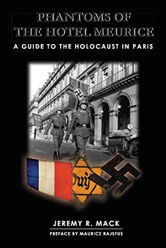 cover image Phantoms of the Hotel Meurice: A Guide to the Holocaust in Paris