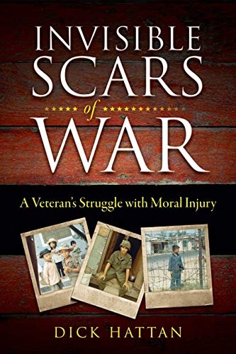 cover image Invisible Scars of War: A Veteran’s Struggle with Moral Injury
