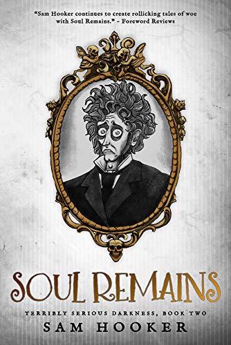 cover image Soul Remains (Terribly Serious Darkness #2)
