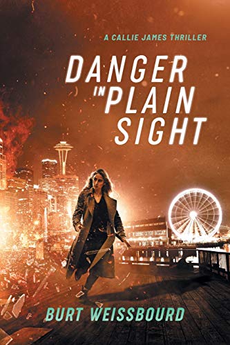 cover image Danger in Plain Sight: A Callie James Thriller