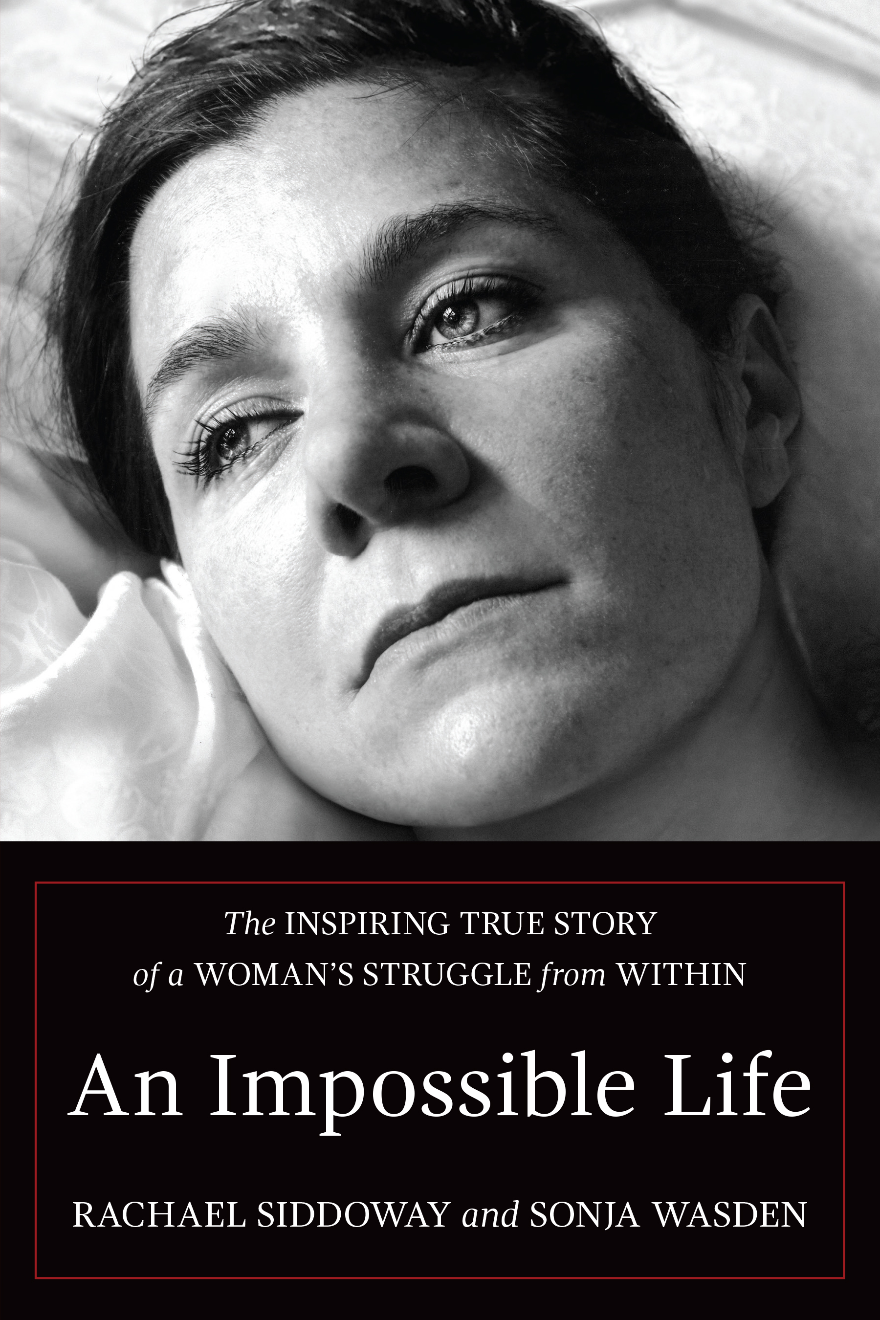 cover image An Impossible Life: The Inspiring Journey of a Woman’s Struggle from Within
