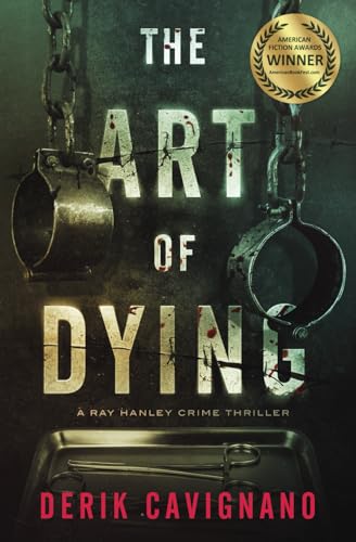 cover image The Art of Dying: A Ray Hanley Crime Thriller