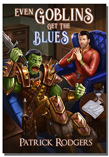 cover image Even Goblins Get the Blues