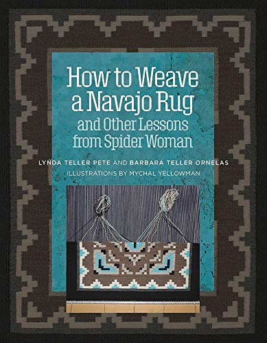 cover image How to Weave a Navajo Rug and Other Lessons from Spider Woman