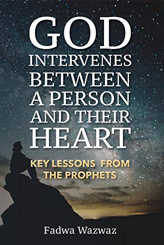 cover image God Intervenes Between A Person and Their Heart: Key Lessons from the Prophets