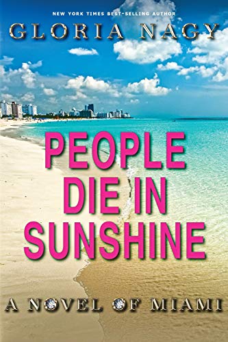cover image People Die in Sunshine: A Novel of Miami