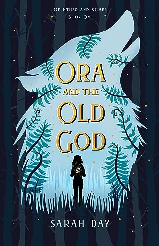 cover image Ora and the Old God (Of Ether and Silver #1)
