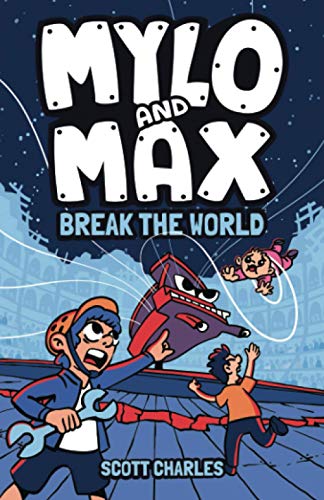 cover image Mylo and Max Break the World
