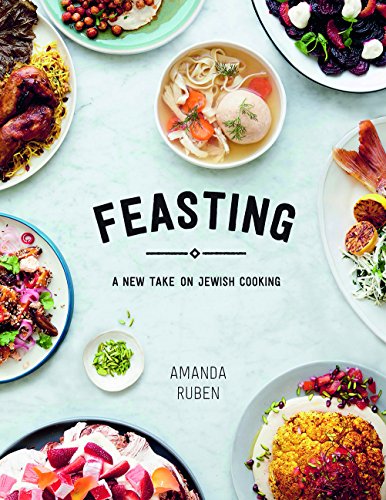 cover image Feasting: A New Take on Jewish Cooking