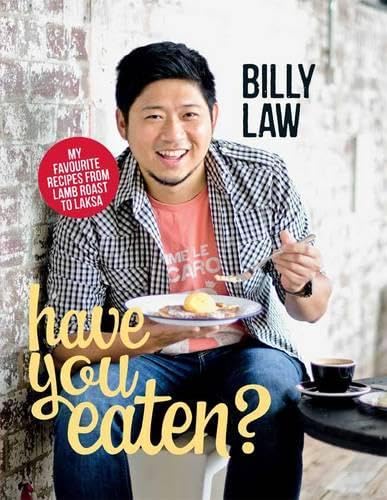 cover image Have You Eaten?: My Favorite Recipes from Lamb Roast to Laksa