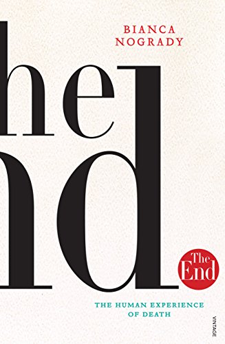 cover image The End: The Human Experience of Death