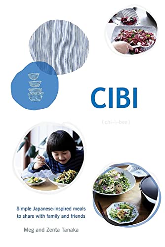 cover image Cibi: Simple Japanese-Inspired Meals to Share with Family and Friends