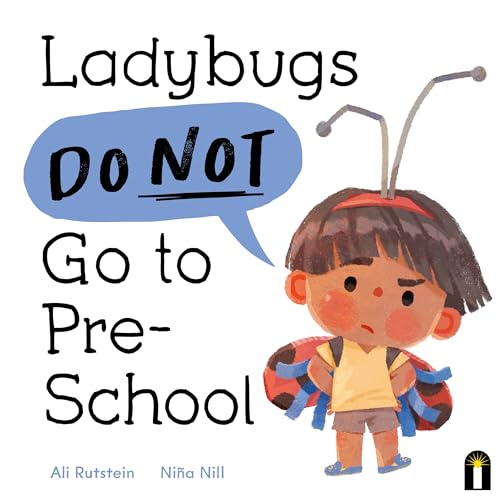 cover image Ladybugs Do Not Go to Preschool (Preschool Problems #1)