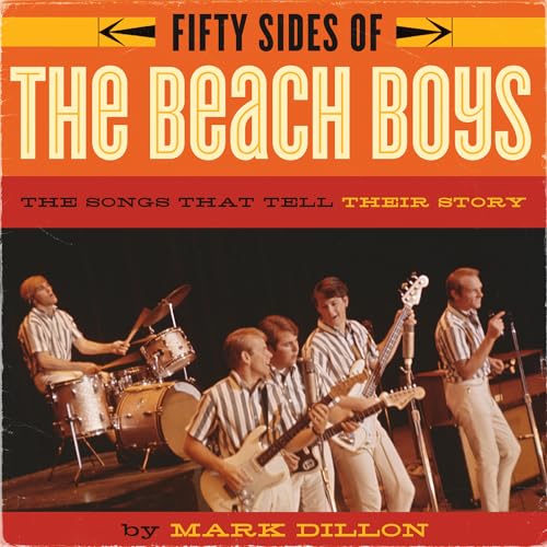 cover image Fifty Sides of the Beach Boys: The Songs That Tell Their Story