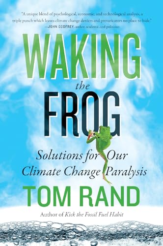 cover image Waking the Frog: Solutions for Our Climate Change Paralysis