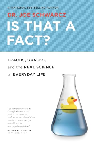cover image Is That a Fact?: Frauds, Quacks, and the Real Science of Everyday Life 