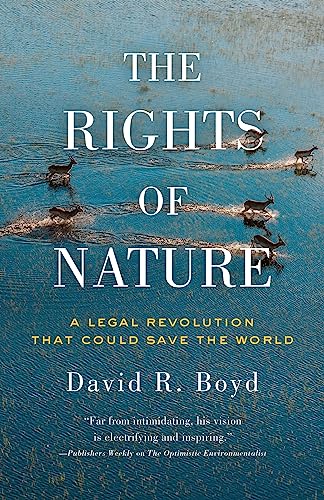 cover image The Rights of Nature: A Legal Revolution That Could Save the World