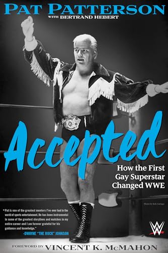 cover image Accepted: How the First Gay Superstar Changed WWE