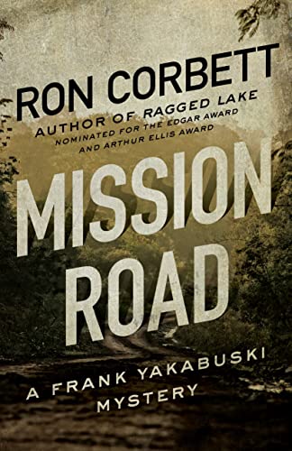 cover image Mission Road: A Frank Yakabuski Mystery