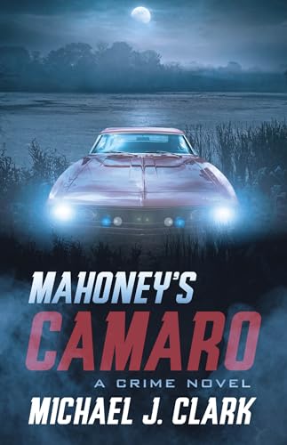 cover image Mahoney’s Camaro
