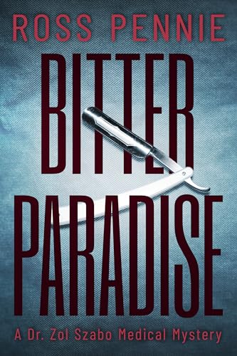 cover image Bitter Paradise: A Dr. Zol Szabo Medical Mystery