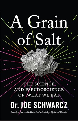 cover image A Grain of Salt: The Science and Pseudoscience of What We Eat 