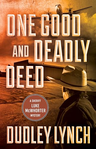 cover image One Good and Deadly Deed: A Sheriff Luke McWhorter Mystery