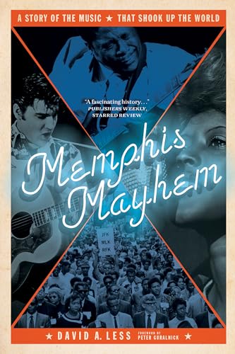 cover image Memphis Mayhem: A Story of the Music That Changed the World