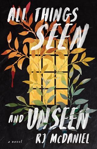 cover image All Things Seen and Unseen