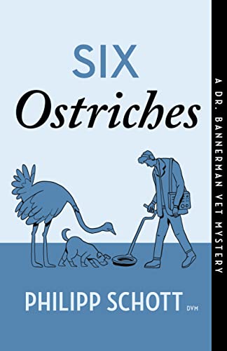 cover image Six Ostriches: A Dr. Bannerman Vet Mystery