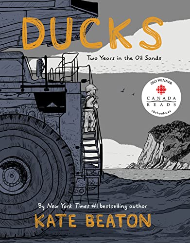 cover image Ducks: Two Years in the Oil Sands