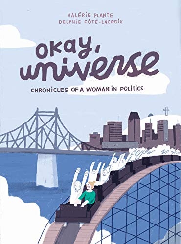 cover image Okay, Universe: Chronicles of a Woman in Politics