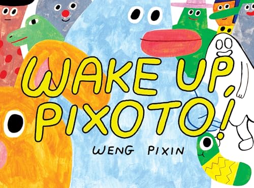 cover image Wake Up, Pixoto! 