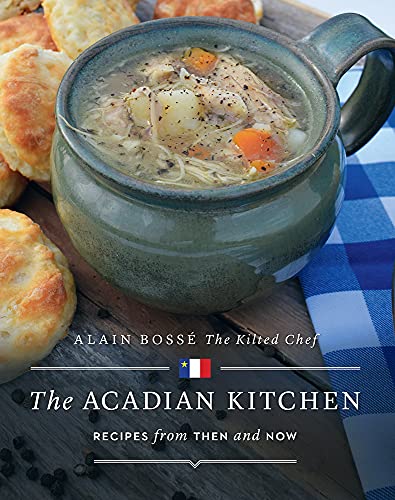 cover image The Acadian Kitchen: Recipes from Then and Now