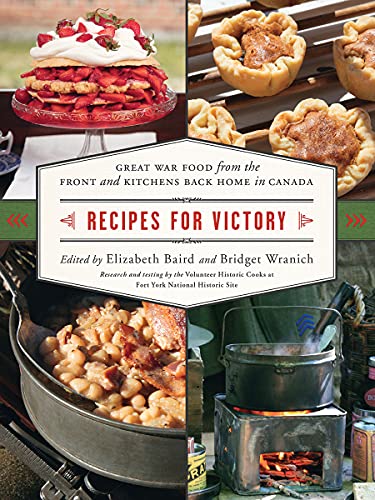cover image Recipes for Victory: Great War Food from the Front and Kitchens Back Home in Canada
