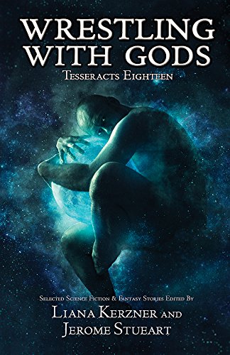 cover image Wrestling with Gods: Tesseracts Eighteen
