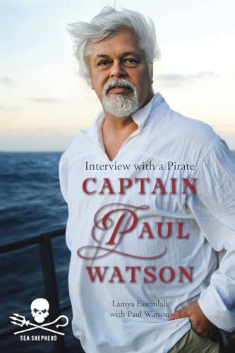 cover image Interview with a Pirate: Captain Paul Watson