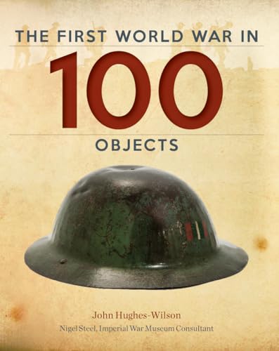 cover image The First World War in 100 Objects